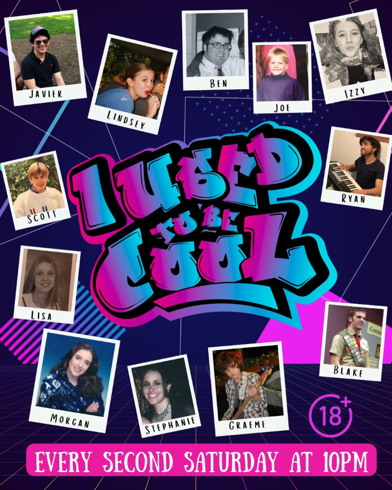 10 PM Saturday December 13th - I Used To Be Cool!