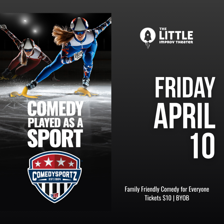 7:30 PM Friday April 10th - ComedySportz Main Event