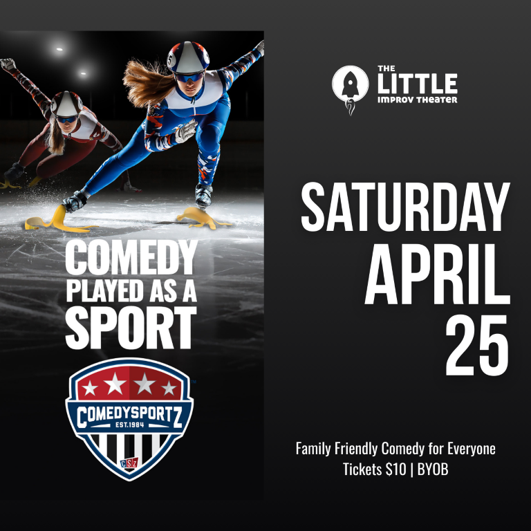 7:30 PM Saturday April 25th - ComedySportz Main Event