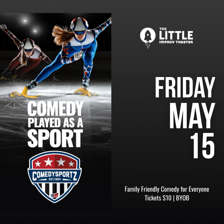 7:30 PM Friday May 15th - ComedySportz Main Event
