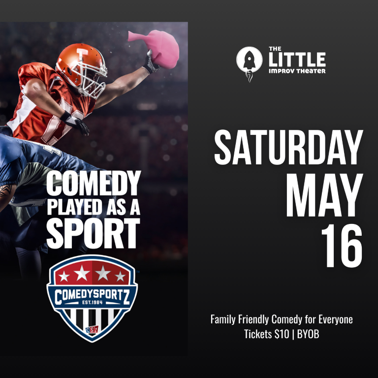 7:30 PM Saturday May 16th - ComedySportz Main Event