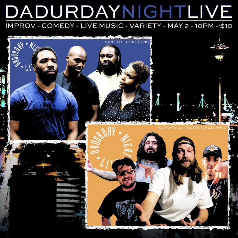 Saturday May 2nd - Dadurday Night Live