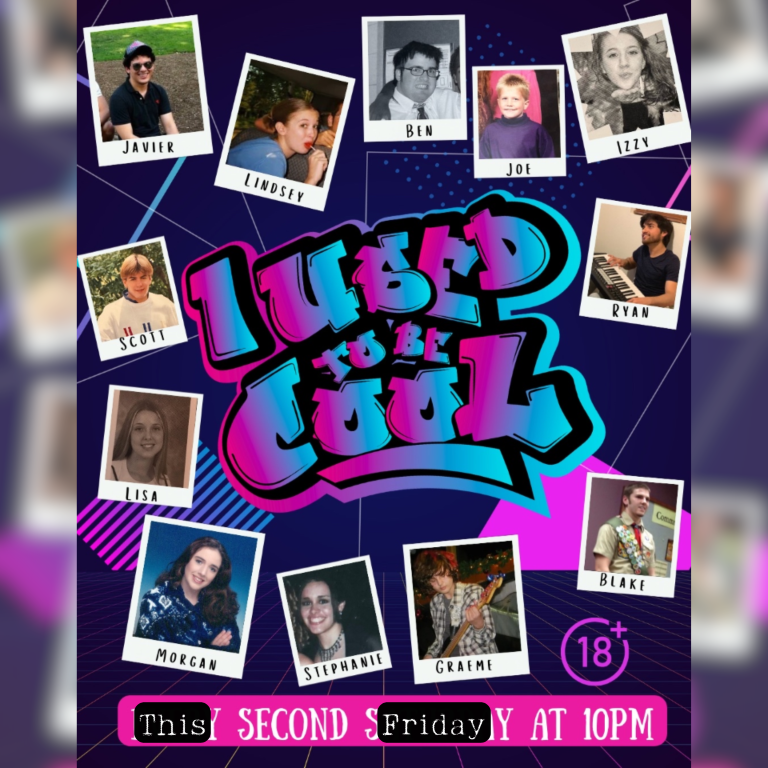 10 PM Friday November 14th - I Used To Be Cool!